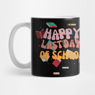 Happy Last Day Of School Hello Summer Students And Teachers Mug